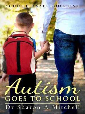 cover image of Autism Goes to School
